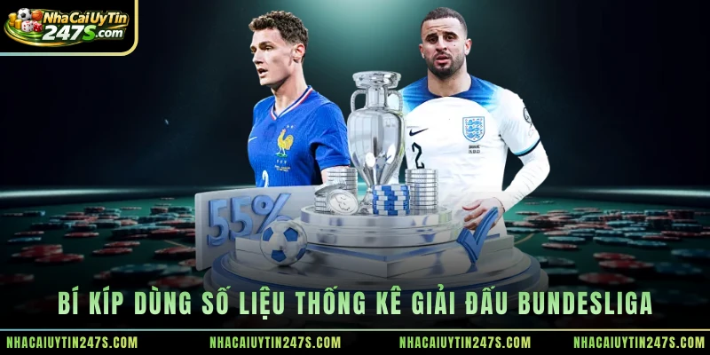 Bí kíp dùng số liệu thống kê giải đấu Bundesliga