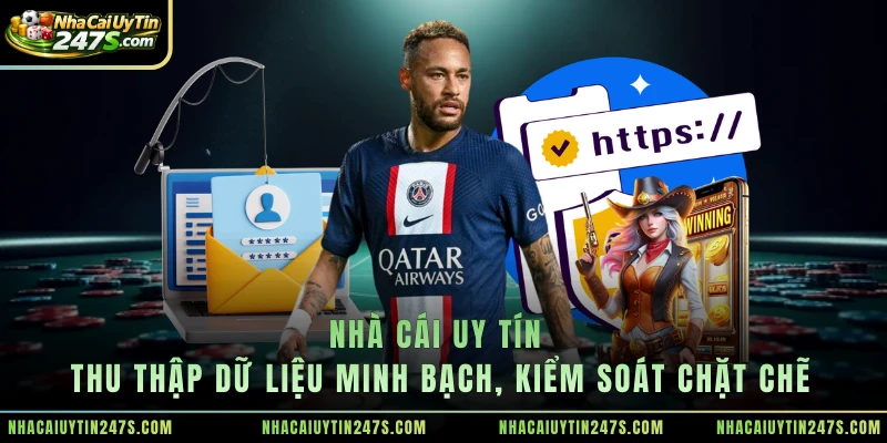 Nhà cái uy tín thu thập dữ liệu minh bạch, kiểm soát chặt chẽ