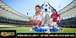 Nhánh Đấu U23 Châu Á - Cập Nhật Bảng Đấu Và Dự Đoán 2026